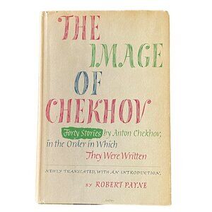 The Image of Chekhov Hardcover Robert Payne Short Stories Vintage Book